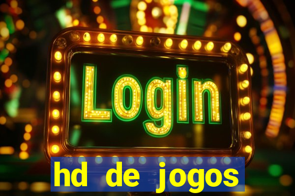 hd de jogos aliexpress - download