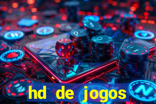 hd de jogos aliexpress - download