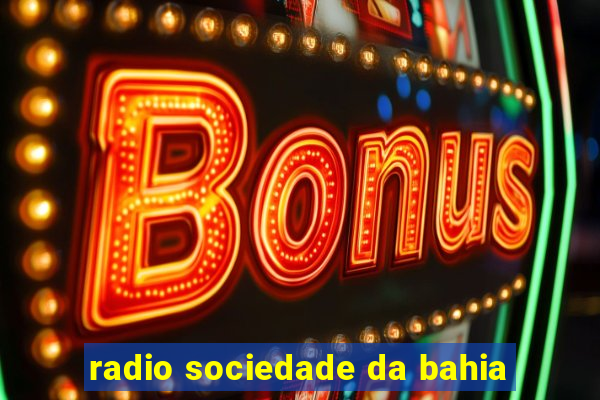 radio sociedade da bahia