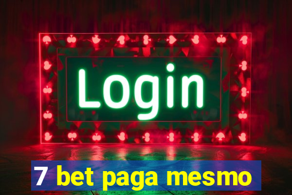 7 bet paga mesmo