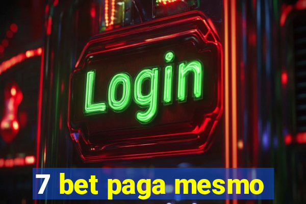 7 bet paga mesmo