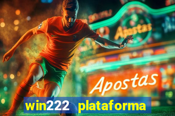 win222 plataforma de jogos