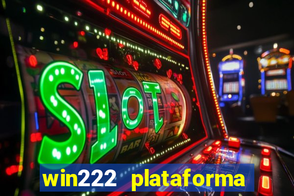 win222 plataforma de jogos