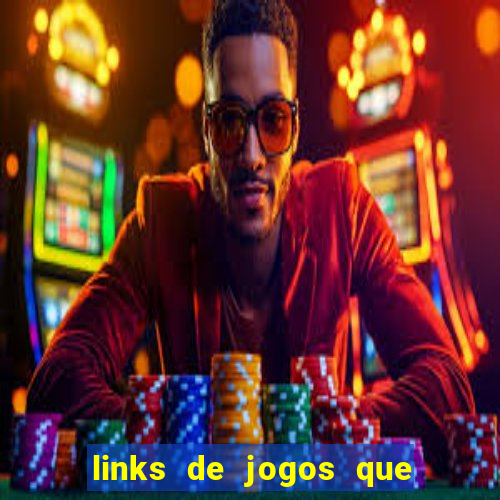 links de jogos que ganha dinheiro