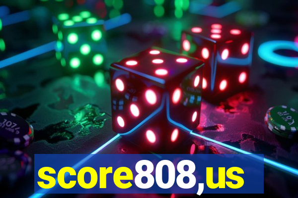 score808,us