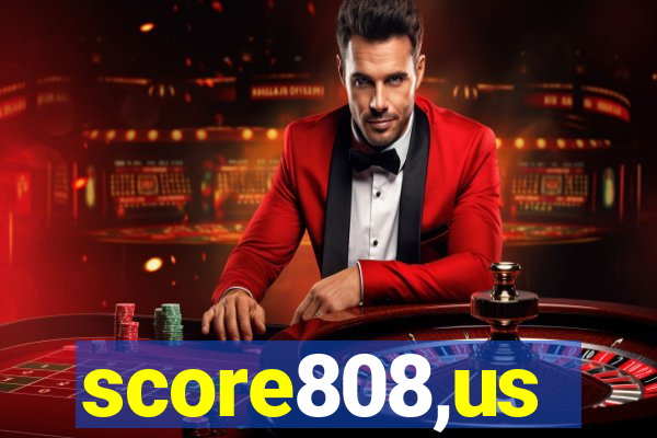 score808,us