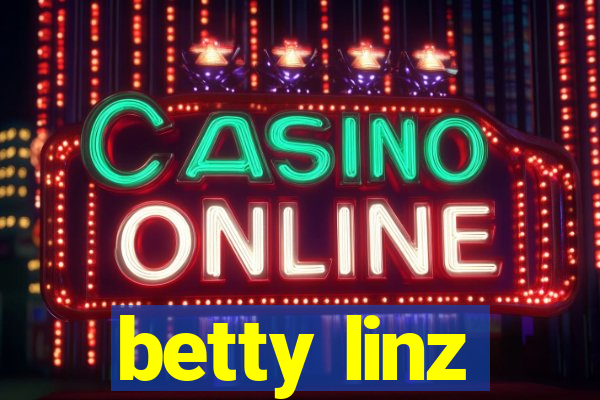 betty linz