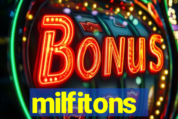 milfitons