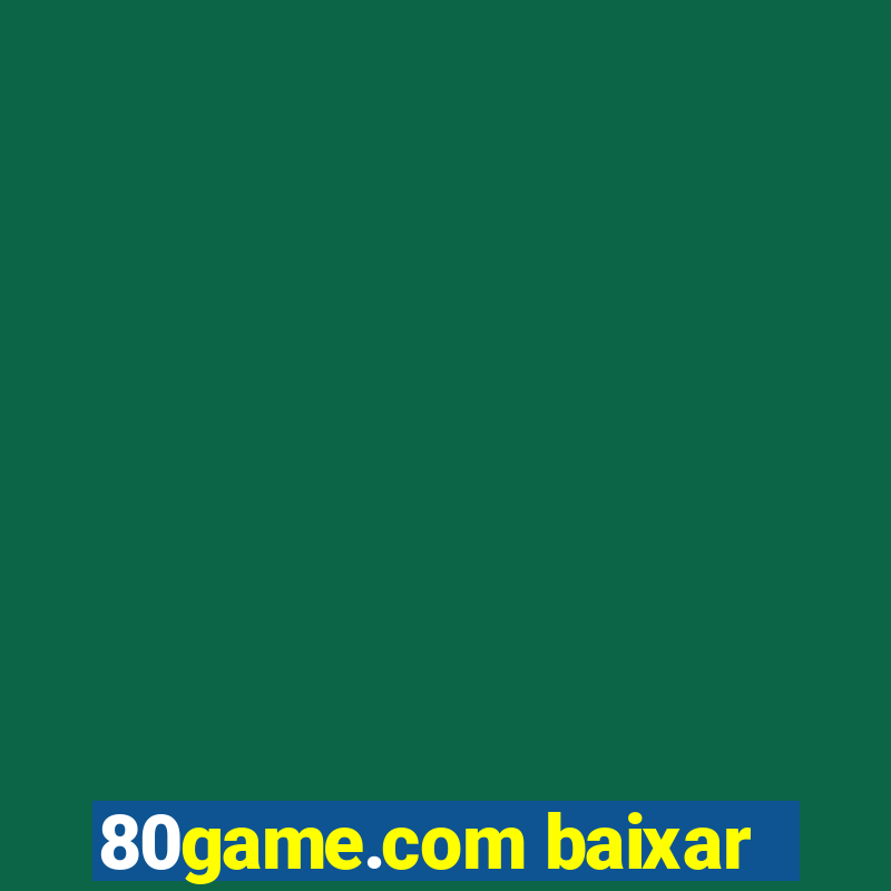 80game.com baixar