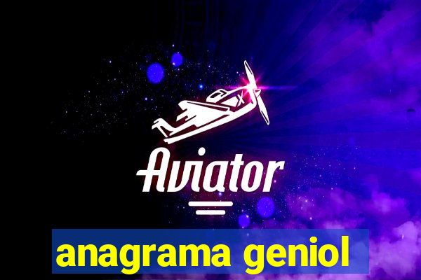 anagrama geniol