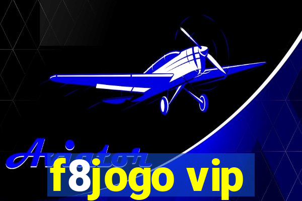 f8jogo vip