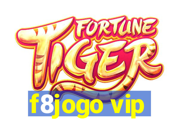 f8jogo vip