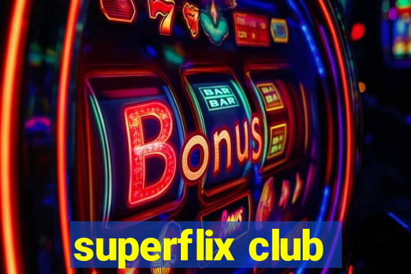 superflix club