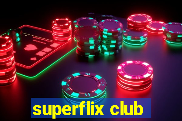 superflix club