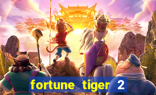 fortune tiger 2 revenge download