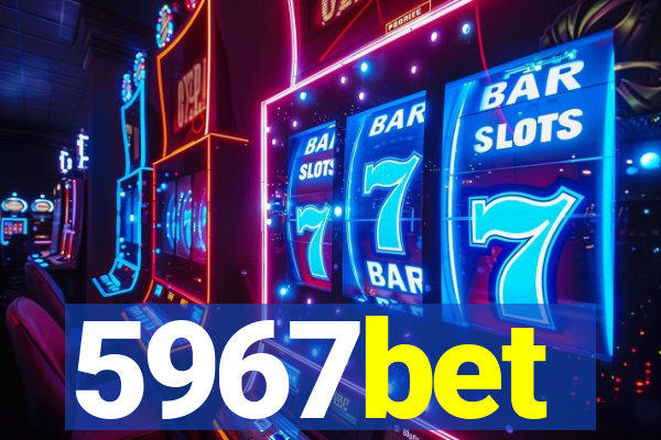 5967bet