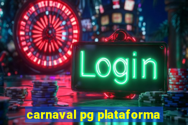 carnaval pg plataforma