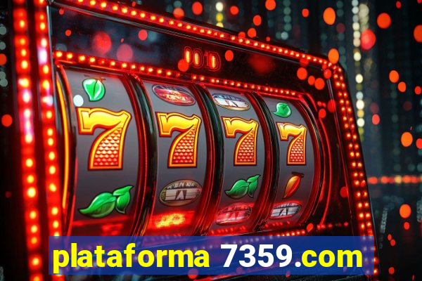 plataforma 7359.com