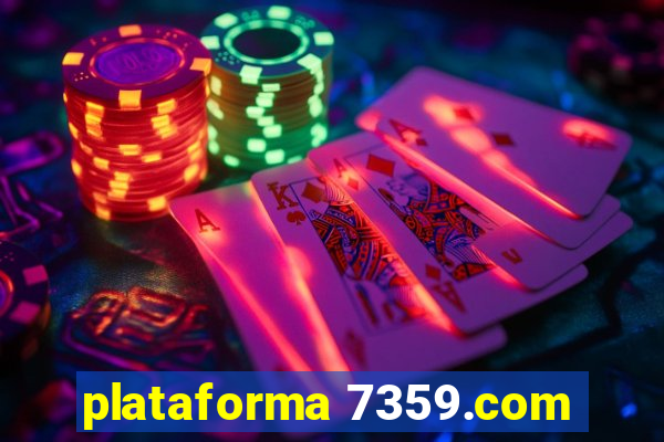 plataforma 7359.com