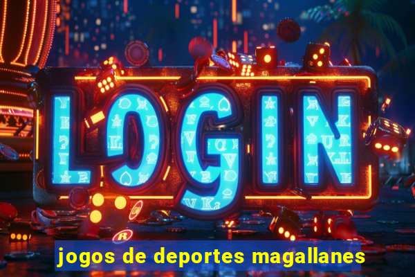 jogos de deportes magallanes