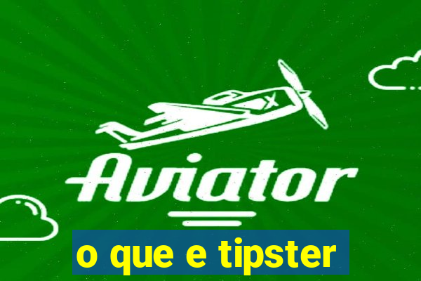 o que e tipster