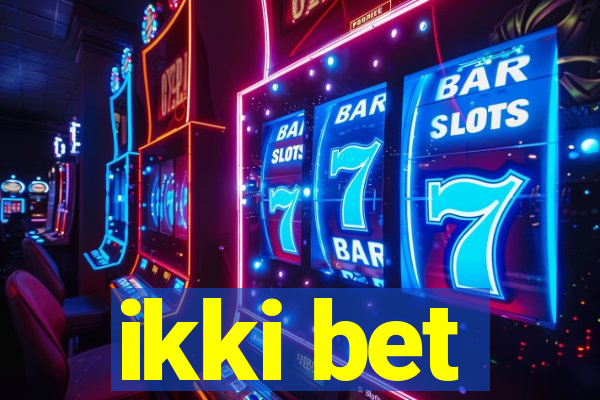 ikki bet