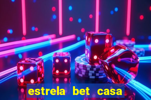 estrela bet casa de aposta