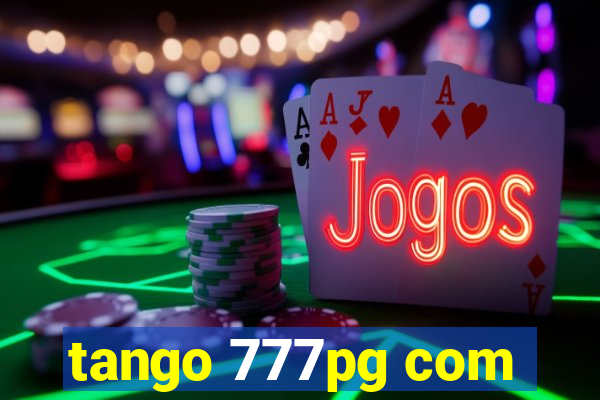 tango 777pg com