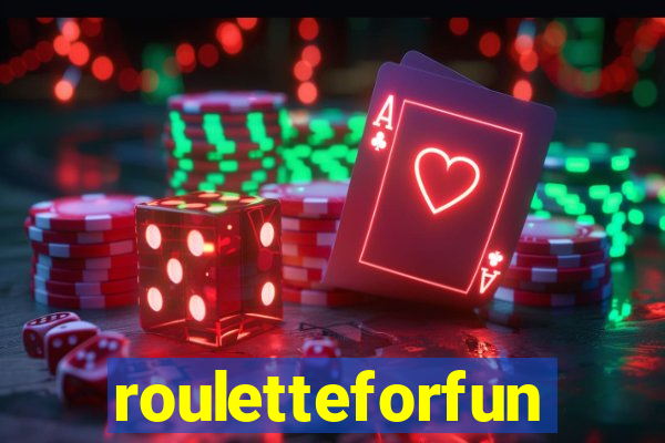 rouletteforfun