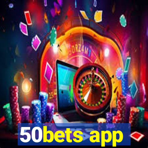 50bets app