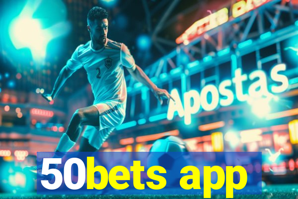 50bets app