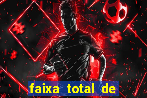 faixa total de gols 2 3 o que significa