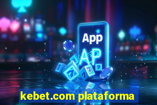 kebet.com plataforma