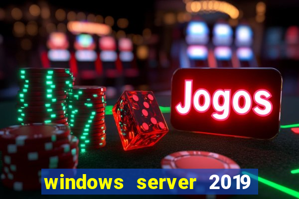 windows server 2019 iso pt-br download