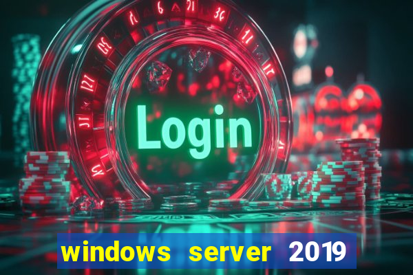 windows server 2019 iso pt-br download