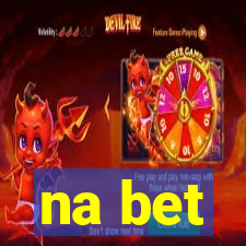 na bet