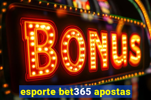 esporte bet365 apostas