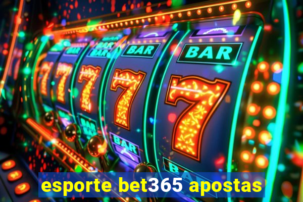 esporte bet365 apostas