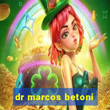 dr marcos betoni