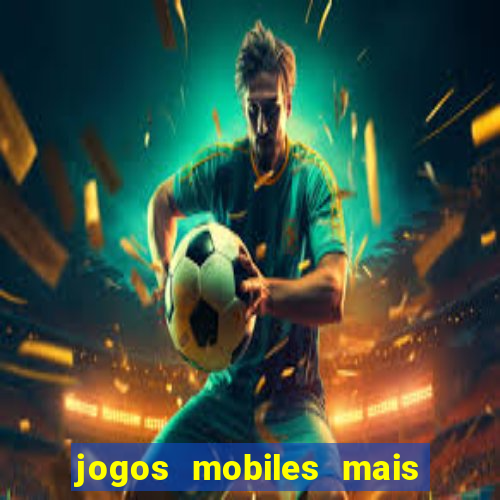 jogos mobiles mais jogados 2024