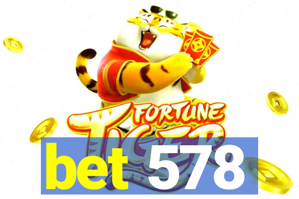 bet 578