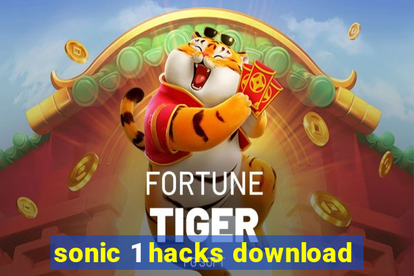 sonic 1 hacks download