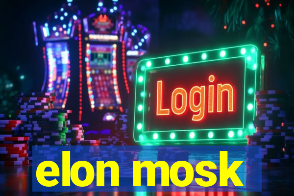 elon mosk