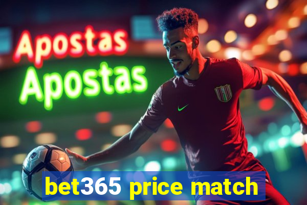 bet365 price match