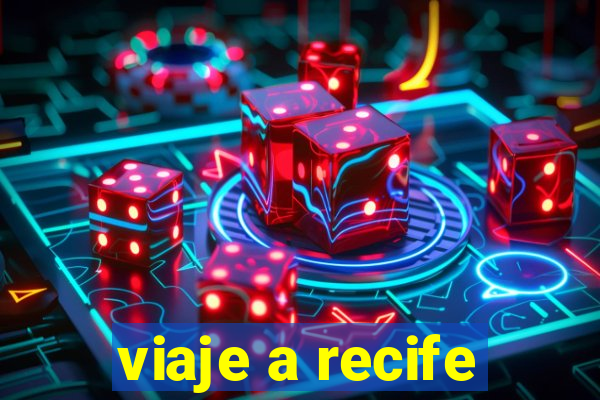 viaje a recife