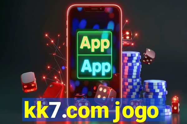 kk7.com jogo