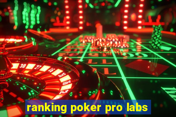 ranking poker pro labs