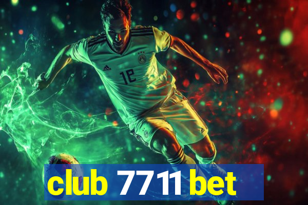 club 7711 bet