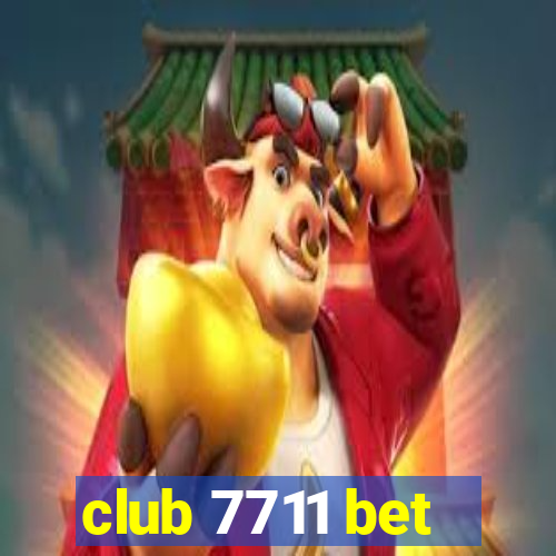 club 7711 bet