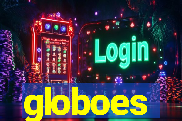 globoes